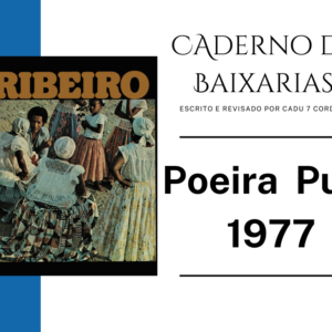 Caderno de Baixarias - Roberto Ribeiro disco Poeira pura